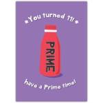 Have A Prime Time 11th Birthday Card