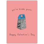 Valentines Day Funny Grater Greeting Card