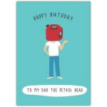 Happy Birthday Card for Dad Petrol Head Humorous Automotive Theme