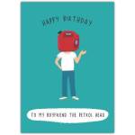 Happy Birthday Card for Boyfriend Petrol Head with Humorous Petrol Can Head Illustration