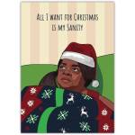 Humorous All I Want for Christmas Is My Sanity Holiday Card with Woman in Santa Hat and Festive Sweater