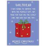 Girlfriend Humorous Christmas Card with Gift Box and Funny Message