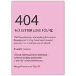 Humorous Tech-Inspired 404 No Better Love Found Valentine’s Day Card with Personalised Message