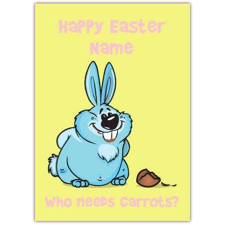 Personalised Funny Blue Bunny Easter Card Who Needs Carrots Humorous Design