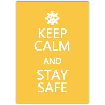 Keep Calm And Stay Safe Motivational Card with Virus Icon Suitable for All Occasions