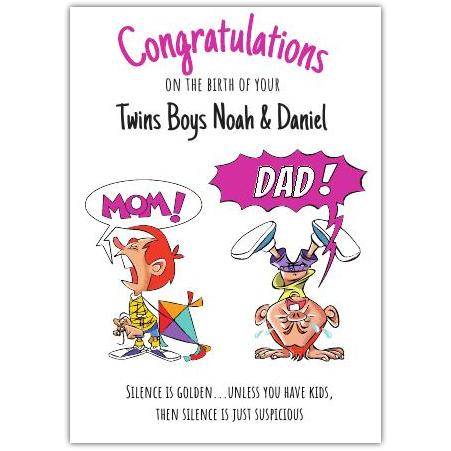 Congratulations Card for Birth of Twin Boys with Humorous Silence Is Suspicious Design