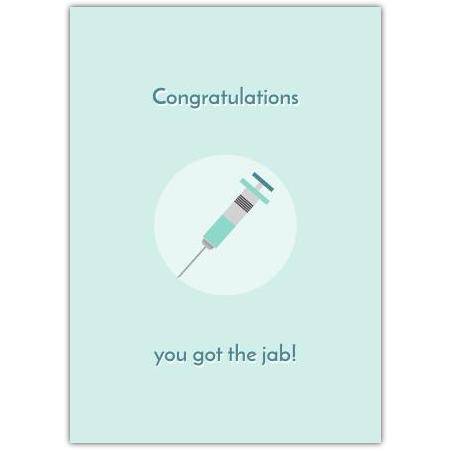 Congratulations You Got The Jab Covid Vaccine Greeting Card with Syringe Design