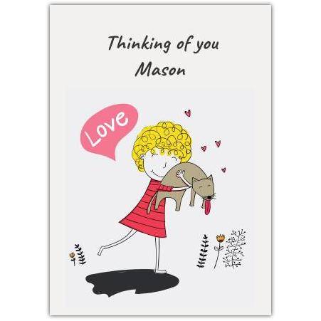 Personalised Thinking of You Card with Girl Hugging Pet Dog Design