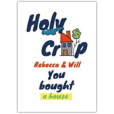 Funny New Home Congratulations Card Holy Crap You Bought a House Design