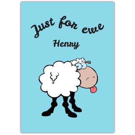 Just For Ewe Humorous Funny Sheep Bum Personalised Greeting Card