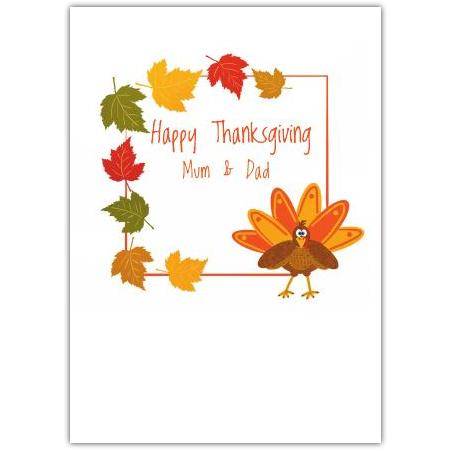Happy Thanksgiving Mum and Dad Card with Autumn Leaves and Turkey Design