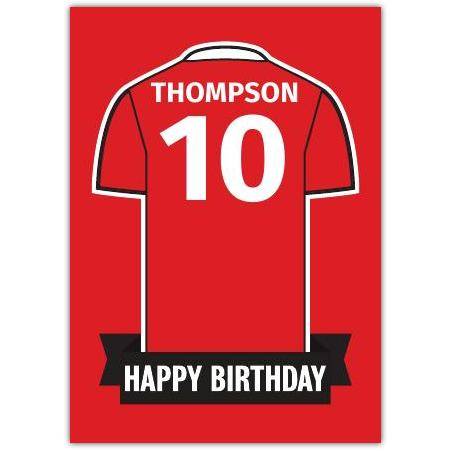 Personalised Red Football Jersey Birthday Card with Name and Number Options
