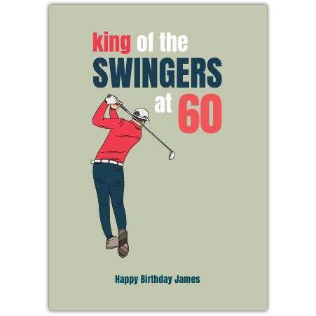 60th Birthday Golf Card King of the Swingers Personalised Male Golfer Design