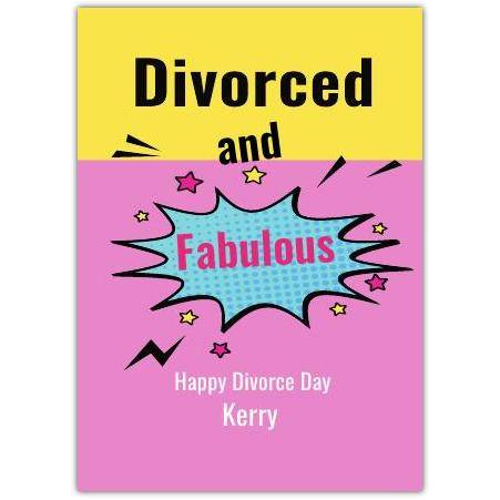 Divorced and Fabulous Humorous Personalised Happy Divorce Day Card