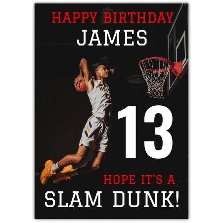 Personalised Basketball Slam Dunk Birthday Card for Boys Age 13 with Name