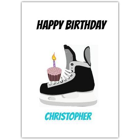 Personalised Ice Skates Birthday Card with Cupcake Design for Christopher
