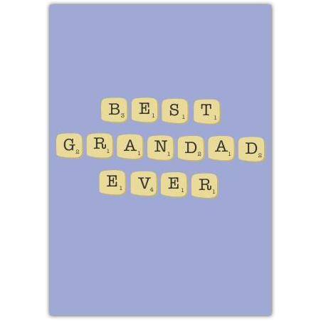 Best Grandad Ever Scrabble Letter Tiles Greeting Card for Grandfather Celebration