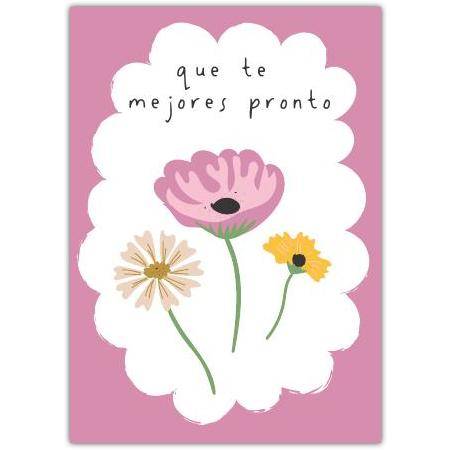Get Well Soon Spanish Floral Greeting Card with Pink and Yellow Flowers