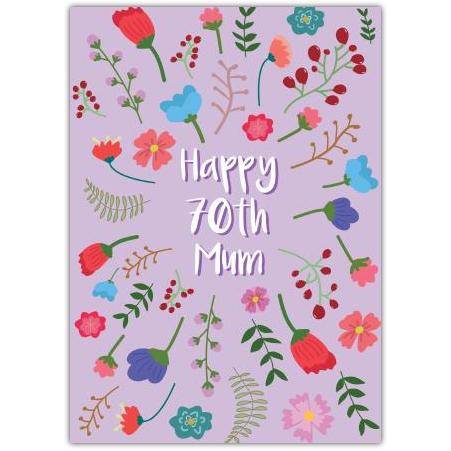 Happy 70th Mum Birthday Card with Colourful Floral Design and Personalisation Option