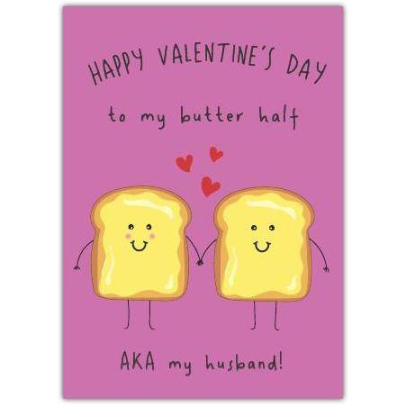 Valentines Day Card to My Butter Half AKA My Husband Humorous Love Greeting Card