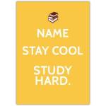 Personalised Stay Cool Study Hard Motivational Card for Students
