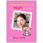Personalised Best Mum In The World Happy Birthday Card With Photo Pink Design