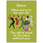 Personalised Sorry To See You Go Leaving Office Goodbye Card with Fun Dancing Colleagues Design