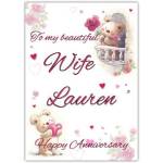 Personalised To My Beautiful Wife Lauren Happy Anniversary Card with Cute Teddy Bear Design