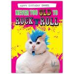 Personalised Never Too Old To Rock and Roll Birthday Card with Punk Cat Design