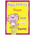 Happy Birthday Personalised Cat Design Card for Beautiful Trendy Smart Funny Occasions