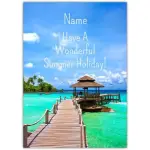Personalised Have A Wonderful Summer Holiday Greeting Card with Tropical Beach Design