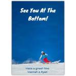 Personalised See You At The Bottom Skiing Greeting Card for Winter Sports and Adventure Fans