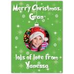 Personalised Christmas Photo Bauble Card for Gran with Custom Message