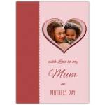 Personalised Photo Mothers Day Card with Love to My Mum Pink Heart Design