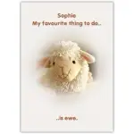 Personalised Cute Sheep My Favourite Thing To Do Is Ewe Greeting Card