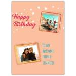 Personalised Two Photo Birthday Card for Awesome Friend with Custom Name and Message