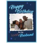 Personalised Happy Birthday Husband Card Blue Photo Upload White Frame Design