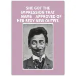 Funny Valentine's Day Card with Humorous Silly Face and Sexy Outfit Joke