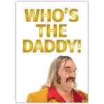 Funny Who's The Daddy Humorous Vintage Style Father's Day Card with 1970s Medallion Man Design