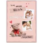 Personalised Wedding Day Wife to Be Teddy Bear Photo Upload Card