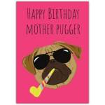 Happy Birthday Mother Pugger Humorous Pug Dog Card with Party Horn