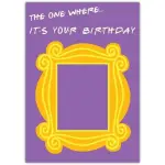 Birthday Card with Friends TV Show Frame Design Personalised Cover Option