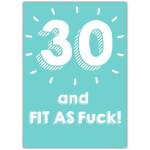30th Birthday Card Fit and Fabulous Humorous Birthday Greeting Card