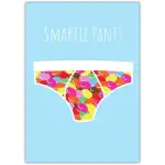 Funny Exams and Graduation Card Smartie Pants Underwear Design