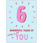 Six Years Anniversary Card Pink and Blue Wonderful Years with You Design