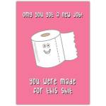 Funny New Job Congratulations Card with Cartoon Toilet Roll and Humour on Pink Background