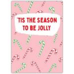 Tis The Season To Be Jolly Candy Cane Christmas Greeting Card with Pink Background