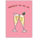 Christmas Prosecco Ho Ho Ho Funny Festive Cheers Greeting Card