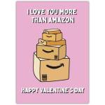 I Love You More Than Amazon Valentine's Day Greeting Card with Humorous Parcel Design