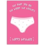 Funny Happy Birthday Card With Bigger Knickers Middle Age Humour for Her